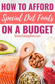 Buying Special Diet Foods On A Budget Money Saving Mom Special Diets Diet Recipes Budget Meals