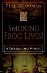 Smoking Frog Lives!: Pete Goodman: 9780982139110: Amazon.com: Books