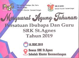 Persatuan ibu bapa dan guru (pibg) adalah organ penting kepada sesebuah institusi pendidikan rendah dan menengah. Mesyuarat Agung Tahunan Pibg Srk St Agnes 2019 Pejabat Pendidikan Daerah Kota Kinabalu