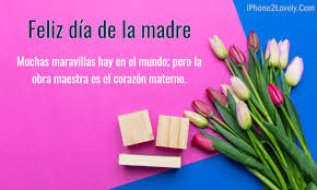In the past, it took place on december 8. Whats Happy Mothers Day In Spanish