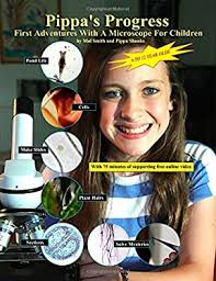 Pippa's Progress. First Adventures with a Microscope for Children book by  Mol Smith: 9781500951542