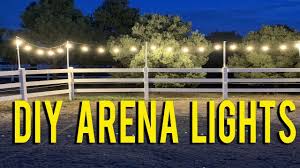 Our system are most efficiently priced according to your size requirements utilizing your local codes. How To Diy An Outdoor Lighted Riding Arena For 115 00 Youtube