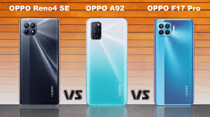 OPPO Reno4 SE vs OPPO A92 vs OPPO F17 ...