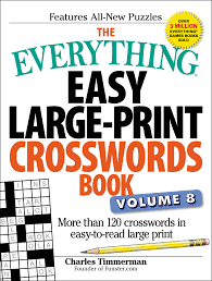 Maybe you would like to learn more about one of these? The Everything Easy Large Print Crosswords Book Volume 8 Book By Charles Timmerman Official Publisher Page Simon Schuster