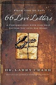 A young boy fighting cancer writes letters to god, touching lives in his neighborhood and community and inspiring hope among everyone he encounters. 66 Love Letters A Conversation With God That Invites You Into His Story By Larry Crabb