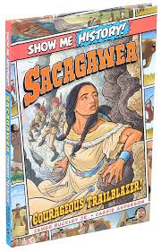 Sacagawea was a shoshone interpreter best known for being the only woman on the lewis and clark expedition sacagawea, the daughter of a shoshone chief, was captured by an enemy tribe and sold to a born circa 1788 (some sources say 1786 and 1787) in lemhi county, idaho. Sacagawea Courageous Trailblazer Book By James Buckley Jr Cassie Anderson Official Publisher Page Simon Schuster Uk