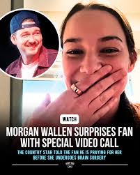 I'm doing a lot better now," said a fan of Morgan Wallen who received a  surprise video call from the country star. Morgan reached out to her ahead  of her going through