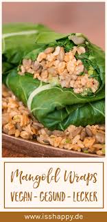 Einfaches Mangold Rezept Vegane Wraps Mit Linsen Reis Fullung Rezept Mangold Rezepte Gesunde Vegane Rezepte Vegane Wraps