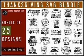 Thanksgiving Svg Bundle Mb58 356884 Svgs Design Bundles In 2020 Design Bundles Svg Cricut Projects Vinyl