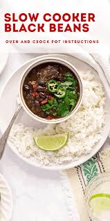Cover and cook on low for 8 hours or high for 4 hours, stirring occasionally. Slow Cooker Black Beans