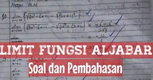 Check spelling or type a new query. 90 Soal Dan Pembahasan Matematika Dasar Limit Fungsi Aljabar Defantri Com