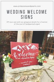 Welcome Our Adventure Begins Create Stunning Wedding Welcome Signs With Our Af Wedding Sign Decor Romantic Rustic Wedding Rustic Country Wedding Decorations