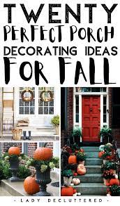 20 Simple Fall Porch Decorating Ideas Lady Decluttered Fall Decorations Porch Porch Decorating Fall Front Porch Decor