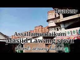 Cika peed and was lost. Masjid Lawang Sewu Banten Youtube