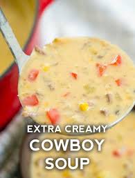 Cheesy Cowboy Soup Recipe Delicious Soup Recipes Easy Soup Recipes Recipes