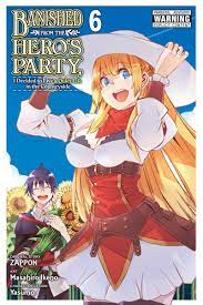 Banished From the Heros Party I Decided to Live a Quiet Life in the  Countryside Manga Volume 6 | Crunchyroll Store
