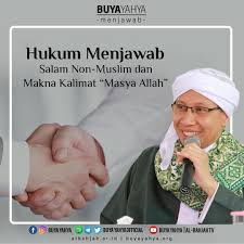Arti dari masya allah adalah p apa yang dikehendaki allah. Hukum Menjawab Salam Non Muslim Dan Makna Masya Allah