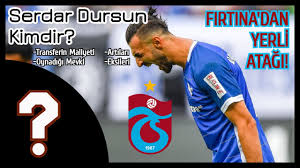 Fenerbahçe'ye transferiyle birlikte en çok merak edilen isimler. Serdar Dursun Kimdir Trabzonspor A Yeni Golcu Yasi Maliyeti Artilari Ve Eksileri Transfer Youtube