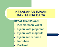 Dalam setiap ayat di bawah, terdapat dua kesalahan penggunaan ejaan dan imbuhan atau kesalahan penggunaan kata atau istilah atau bahasa. Ppt Kesalahan Ejaan Nor Fadilah Nadzri Academia Edu
