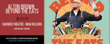 Alton Brown Beyond The Eats Tickets 31st October Saenger Theatre In New Orleans
