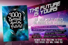 The Future Is Yours With 3000 Questions About My Future About Me Questions Piccadilly Asking The Right Questions