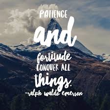 The most potent magics are tied to human truths: Patience And Fortitude Conquer All Things Ralph Waldo Emerson Emerson Quotes Perseverance Quotes Ralph Waldo Emerson Quotes