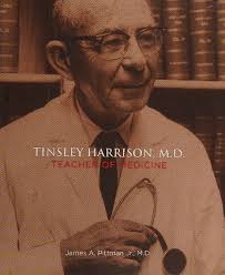 Tinsley Harrison, M.D.: Teacher of Medicine [1&nbsp;ed.] 1588382265,  9781588382269
