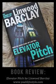 Check spelling or type a new query. Book Review Elevator Pitch By Author Linwood Barclay