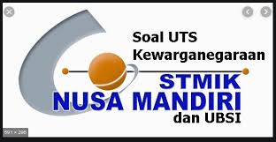 Kunci Jawaban Soal Ujian Uts E Learning Kewarganegaraan Pkn Ubsi Dan Nusa Mandiri
