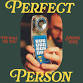 Perfect Person: The Dial Tone Tour