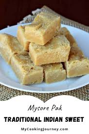Mysore Pak Traditional Indian Sweet Recipe Yummy Food Dessert Food Recipes