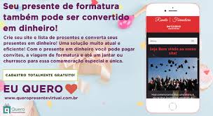 E como pedir o dinheiro sem ser indelicada? Presentes Em Dinheiro Na Minha Formatura Quero Presente Virtual
