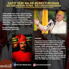 The noble family is of bugis origin. Persaudaraan Naga Rantau Silat Seni Gayong C P Dari Fb Revolusi Melayu Baru Info Menarik Tentang Mantan Pm Malaysia Dan Imam Khalifah Agung Pssgm Dato Seri Najib Keturunan Sultan Negeri Gowa