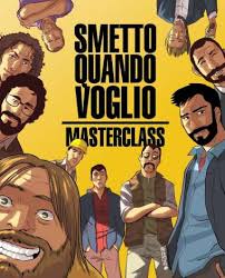 Guarda tutto ciò che vuoi. Smetto Quando Voglio Masterclass Il Fumetto Recchioni Bevilacqua Lo Spazio Bianco