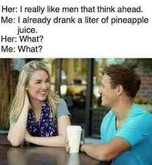 Men Who Think Ahead Me Trying To Flirt Memes Flirting