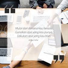 Mulailah Dari Apa Yang Kau Bisa Dan Dari Saat Ini Edufio Edufioinspiration Pendidikan Arthur Ashe