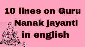 The purpose of the teaching force. 10 Lines On Guru Nanak Jayanti In English Guru Nanak Dev Ji Par 10 Line 2019 Youtube