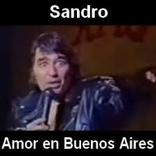 Sandro Amor En Buenos Aires Letras Y Acordes Amor Y Letras De Musica