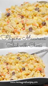 Filipino Macaroni Salad With Cheese Mama S Guide Recipes Macaroni Salad Filipino Macaroni Salad Macaroni Salad Recipe