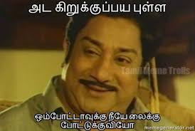 Tamil comedy meme photos, download all tamil film comedy reaction images with dialogues and share it to all social medias. Memes Tamil Funny Tamil Comedy Memes Vadivelu Memes Comedy Quotes