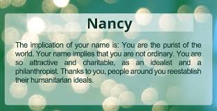 The Implication Of Your Name Nancy Is You Are The Purist Of The World What Does Your Name Truly Mean Victim Quotes Names Names With Meaning