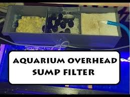 Diy Aquarium Overhead Sump Filter Youtube Diy Aquarium Filter Aquarium Diy Aquarium