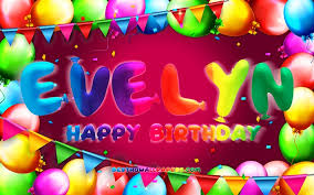 Means beauty and radiance in old irish. Herunterladen Hintergrundbild Happy Birthday Evelyn 4k Bunte Ballon Rahmen Evelyn Name Lila Hintergrund Evelyn Happy Birthday Evelyn Geburtstag Popularen Amerikanischen Weiblichen Vornamen Geburtstag Konzept Evelyn Fur Desktop Kostenlos