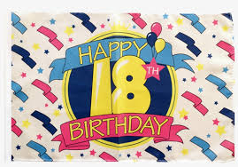 See more ideas about happy 18th birthday quotes, birthday quotes, birthday. Happy Birthday 18 Flag Happy 18th Birthday Png Png Image Transparent Png Free Download On Seekpng