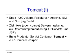 Protect your investments in java ee and modernize your enterprise applications. Tomcat I Ende 1999 Jakarta Projekt Von Apache Ibm Und Sun Gegrundet Ppt Herunterladen