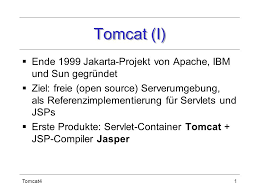 It operated as an umbrella project under the auspices of the apache software foundation, and all jakarta products are released under the apache license. Tomcat I Ende 1999 Jakarta Projekt Von Apache Ibm Und Sun Gegrundet Ppt Herunterladen