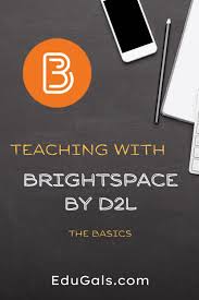 Teaching With Brightspace By D2l The Basics E016 Edugals In 2020 Digital Learning Classroom Effective Teaching Teaching