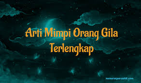Check spelling or type a new query. Arti Mimpi Bunuh Orang Gila Archives Menurut Para Ahli