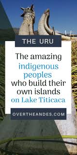 Reblog Lake Titikaka And The Uros On Their Floating Islands Over The Andes Lake Lake Titicaca South America Travel