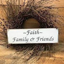 Maybe you would like to learn more about one of these? Faith Family And Friends Sign Woodticks Wood N Signs
